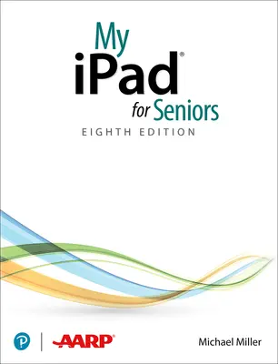 Mein iPad für Senioren (deckt alle Ipads mit Ipados 14 ab) - My iPad for Seniors (Covers All Ipads Running Ipados 14)