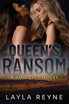 Das Lösegeld der Königin: Ein Nebelstadt-Roman - Queen's Ransom: A Fog City Novel