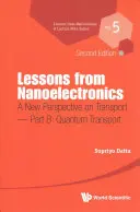 Lektionen aus der Nanoelektronik: Eine neue Perspektive für den Transport (Zweite Ausgabe) - Teil B: Quanten-Transport - Lessons from Nanoelectronics: A New Perspective on Transport (Second Edition) - Part B: Quantum Transport