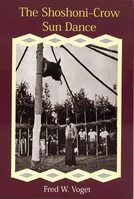 Shoshoni-Krähen-Sonnentanz - Shoshoni-Crow Sun Dance