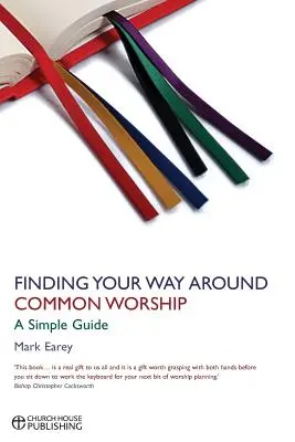 Sich im gemeinsamen Gottesdienst zurechtfinden - Finding your way around Common Worship