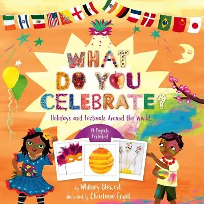 Was feierst du? Feiertage und Feste auf der ganzen Welt - What Do You Celebrate?: Holidays and Festivals Around the World