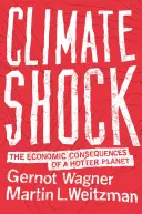Klimaschock: Die wirtschaftlichen Folgen eines heißeren Planeten - Climate Shock: The Economic Consequences of a Hotter Planet