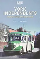 York Independents - Busunternehmen der Oststufe - York Independents - Eastern Stage Bus Operators