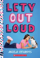 Lety Out Loud: Ein Wunsch-Roman - Lety Out Loud: A Wish Novel