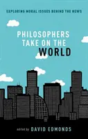 Philosophen nehmen es mit der Welt auf - Philosophers Take on the World