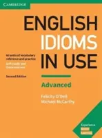 English Idioms in Use - Buch für Fortgeschrittene mit Antworten: Vokabeln nachschlagen und üben - English Idioms in Use Advanced Book with Answers: Vocabulary Reference and Practice