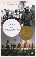 Land und Freiheit: Die MST, die Zapatistas und bäuerliche Alternativen zum Neoliberalismus - Land and Freedom: The MST, the Zapatistas and Peasant Alternatives to Neoliberalism