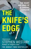 Auf Messers Schneide - Herz und Verstand eines Herzchirurgen - Knife's Edge - The Heart and Mind of a Cardiac Surgeon