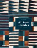 Afrikanische Textilien: Farbe und Kreativität auf einem ganzen Kontinent - African Textiles: Color and Creativity Across a Continent