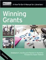 Zuschüsse gewinnen: Ein Handbuch für Bibliothekarinnen und Bibliothekare - Winning Grants: A How-To-Do-It Manual for Librarians