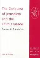 Die Eroberung von Jerusalem und der Dritte Kreuzzug: Quellen in Übersetzung - The Conquest of Jerusalem and the Third Crusade: Sources in Translation