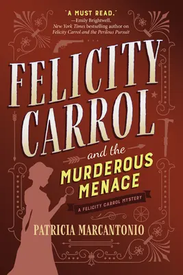 Felicity Carrol und die mörderische Bedrohung: Ein Felicity-Carrol-Krimi - Felicity Carrol and the Murderous Menace: A Felicity Carrol Mystery