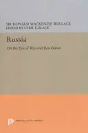 Russland: Am Vorabend von Krieg und Revolution - Russia: On the Eve of War and Revolution