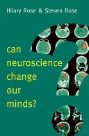 Kann die Neurowissenschaft unseren Verstand verändern? - Can Neuroscience Change Our Minds?