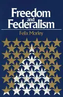 Freiheit und Föderalismus - Freedom & Federalism