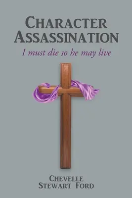 Charakter-Attentat: Ich muss sterben, damit er leben kann - Character Assassination: I must die so he may live