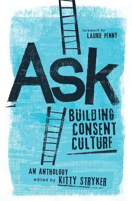 Fragen: Aufbau einer Kultur der Zustimmung - Ask: Building Consent Culture
