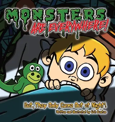 Monster sind ÜBERALL! Aber sie kommen nur nachts raus! - Monsters are EVERYWHERE!: But, They Only Come Out at Night!