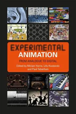 Experimentelle Animation: Von analog zu digital - Experimental Animation: From Analogue to Digital