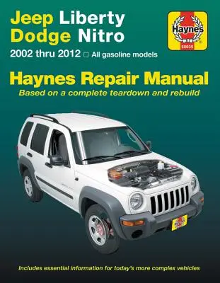 Jeep Liberty & Dodge Nitro 2002-2012 Haynes Reparaturhandbuch: (Enthält keine Informationen speziell für Dieselmodelle) - Jeep Liberty & Dodge Nitro 2002-2012 Haynes Repair Manual: (Does Not Include Information Specific to Diesel Models)