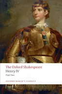 Heinrich IV, Teil 2: Der Oxford Shakespeare - Henry IV, Part 2: The Oxford Shakespeare