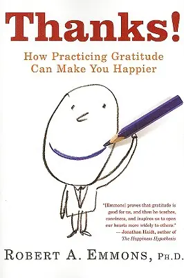 Danke!: Wie Dankbarkeit Sie glücklicher machen kann - Thanks!: How Practicing Gratitude Can Make You Happier