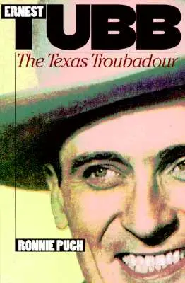 Ernest Tubb: Der texanische Troubadour - Ernest Tubb: The Texas Troubadour