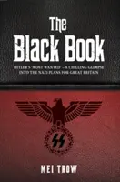 Das Schwarzbuch: Hitlers „Meistgesuchte“ - Ein erschreckender Einblick in die Nazi-Pläne für Großbritannien - The Black Book: Hitler's 'most Wanted' - A Chilling Glimpse Into the Nazi Plans for Great Britain