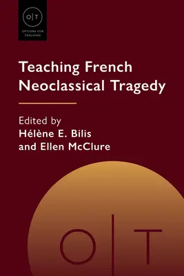 Die französische neoklassische Tragödie unterrichten - Teaching French Neoclassical Tragedy