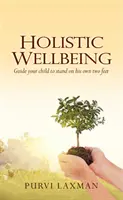 Ganzheitliches Wohlbefinden - Holistic Wellbeing