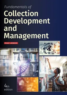 Grundlagen der Sammlungsentwicklung und -verwaltung - Fundamentals of Collection Development and Management