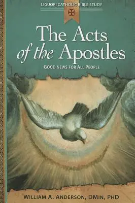 Die Apostelgeschichte: Gute Nachricht für alle Menschen - The Acts of the Apostles: Good News for All People