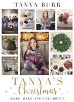 Tanya's Weihnachten: Basteln, Backen und Feiern - Tanya's Christmas: Make, Bake and Celebrate