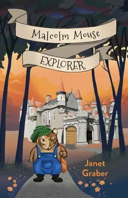 Malcolm Maus, Forscher - Malcolm Mouse, Explorer