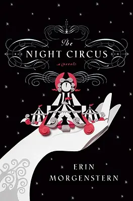 Der Nachtzirkus - The Night Circus