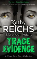 Trace Evidence - Eine virale Kurzgeschichtensammlung - Trace Evidence - A Virals Short Story Collection