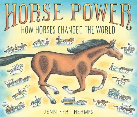 Pferdestärken: Wie Pferde die Welt veränderten - Horse Power: How Horses Changed the World