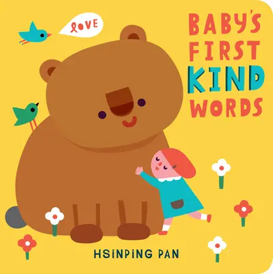 Babys erste freundliche Worte: Ein Pappbuch - Baby's First Kind Words: A Board Book