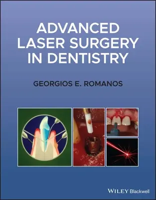 Fortgeschrittene Laserchirurgie in der Zahnmedizin - Advanced Laser Surgery in Dentistry