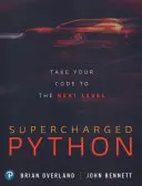 Supercharged Python: Bringen Sie Ihren Code auf die nächste Stufe - Supercharged Python: Take Your Code to the Next Level