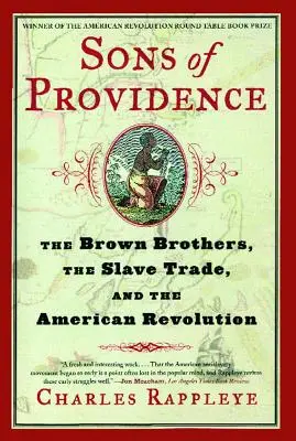 Söhne der Vorsehung: Die Brown-Brüder, der Sklavenhandel und die amerikanische Revolution - Sons of Providence: The Brown Brothers, the Slave Trade, and the American Revolution