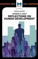 Eine Analyse von Mahbub UL Haqs Überlegungen zur menschlichen Entwicklung - An Analysis of Mahbub UL Haq's Reflections on Human Development