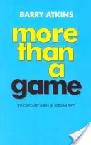 Mehr als ein Spiel - Das Computerspiel als fiktionale Form - More Than a Game - The Computer Game as Fictional Form