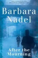 Nach der Trauer (Francis Hancock Mystery 2) - Ein unaufhaltsamer Krimi aus dem Zweiten Weltkrieg - After the Mourning (Francis Hancock Mystery 2) - An unputdownable World War Two crime thriller