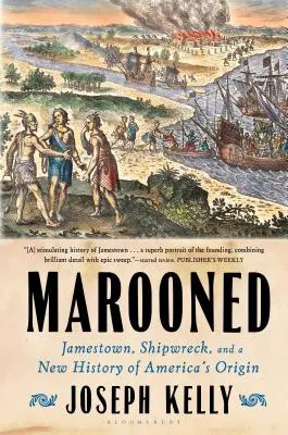 Gestrandet: Jamestown, Schiffbruch und eine neue Geschichte von Amerikas Ursprung - Marooned: Jamestown, Shipwreck, and a New History of America's Origin