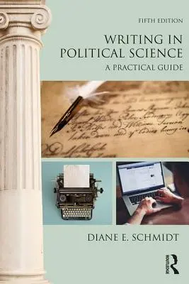 Schreiben in der Politikwissenschaft: Ein praktischer Leitfaden - Writing in Political Science: A Practical Guide