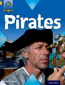 Project X Origins: Gold Book Band, Oxford Level 9: Piraten: Piraten - Project X Origins: Gold Book Band, Oxford Level 9: Pirates: Pirates