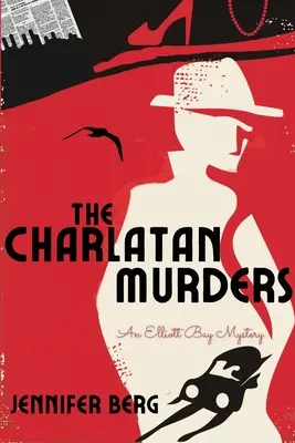 Die Scharlatan-Morde: Ein Elliott Bay-Krimi - The Charlatan Murders: An Elliott Bay Mystery