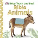 Baby Touch and Feel Bible Tiere - Baby Touch and Feel Bible Animals